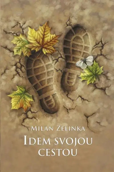 Idem svojou cestou (Milan Zelinka, 2026)