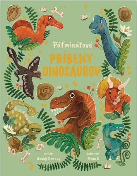 Päťminutové príbehy dinosaurov - Gabby Dawney