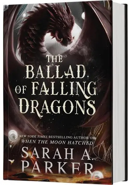 The Ballad of Falling Dragons (Standard Edition) (A Novel) - Sarah A. Parker