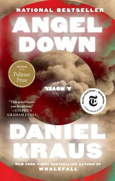 Angel Down (Pulitzer Prize Winner) (A Novel) - Daniel Kraus