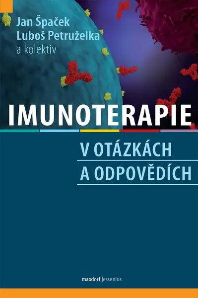 Imunoterapie v otázkách a odpovědích - Luboš Petruželka