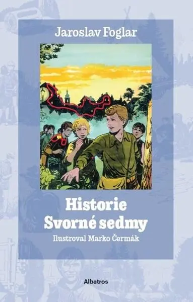 Historie Svorné sedmy - Jaroslav Foglar
