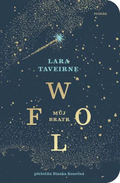 Můj bratr Wolf - Lara Taveirne