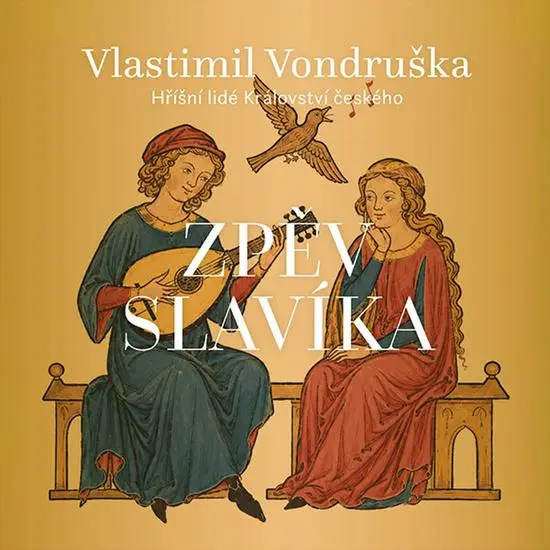 Zpěv slavíka - Hříšní lidé Království českého - 2 (Čte Martin Zahálka) (audiokniha) - Vlastimil Vondruška