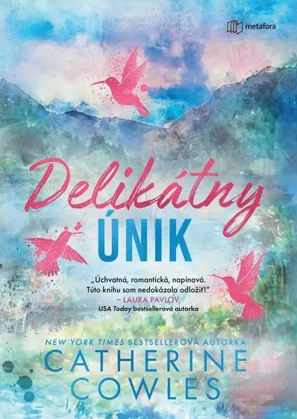 Delikátny únik - Catherine Cowles