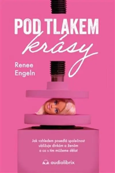 Pod tlakem krásy - Renee Engeln