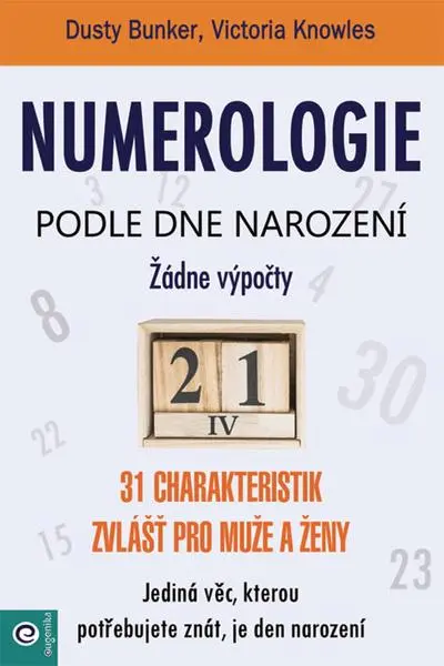 Numerologie podle dne narození - 31 charakteristik zvlášť pro muže a ženy - Dusty Bunker