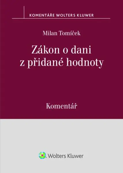 Zákon o dani z přidané hodnoty Komentář - Milan Tomíček