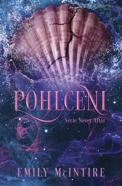 Pohlceni - Emily McIntire