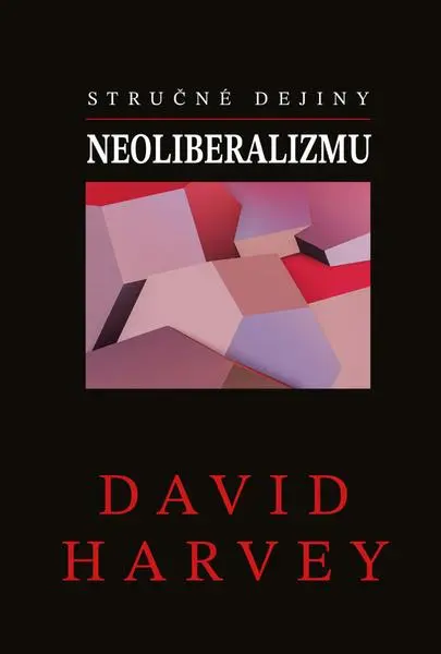 Stručné dejiny neoliberalizmu
