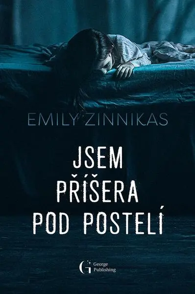 Jsem příšera pod postelí - Emily Zinnikas