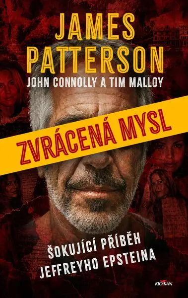 Zvrácená mysl - Šokující příběh Jeffreyho Epsteina - James Patterson