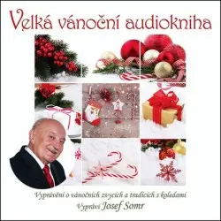Velká vánoční  -  (audiokniha) - Josef Somr