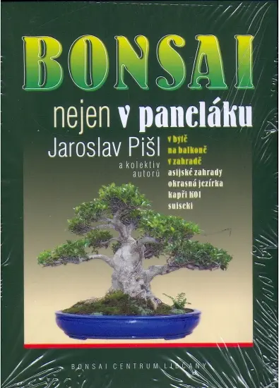 Bonsai nejen v paneláku | PIŠL, Jaroslav