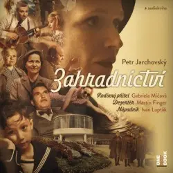 Zahradnictví (audiokniha) - Petr Jarchovský