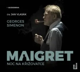 CD Maigret – Noc na křižovatce (Čte Jan Vlasák) (audiokniha) - Georges Simenon