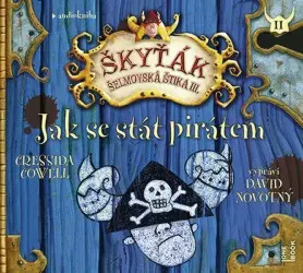 Jak se stát pirátem (Škyťák - Šelmovská štika III.) - CDmp3 - Cressida Cowell