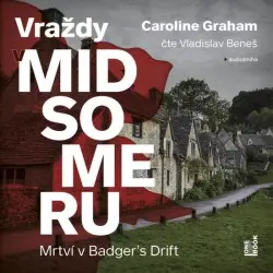 CD Mrtví v Badger´s Drift - Vraždy v Midsomeru (Čte Vladislav Beneš) (audiokniha) - Caroline Graham