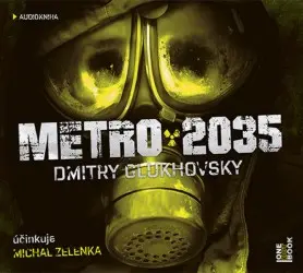 Metro 2035 - 2  (Čte Michal Zelenka) (audiokniha) - Dmitry Glukhovsky