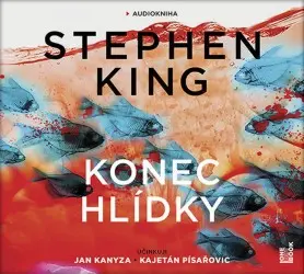 Konec hlídky - 2  (Čte Jan Kanyza a Kajetán Písařovic a Magdaléna Borová) - audioknih (audiokniha) - Stephen King