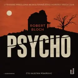 CD Psycho (Čte Kajetán Písařovic) (audiokniha) - Robert Bloch