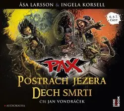 Pax 6 & 7 Postrach jezera & Dech smrti -  (Čte Jan Vondráček) - Åsa Larsson