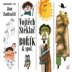 Bořík & spol. - CDmp3 (Čte Jan Zadražil) - Vojtěch Steklač