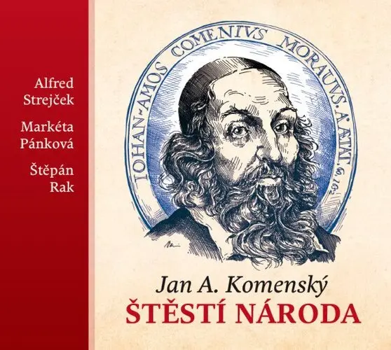 CD Štěstí národa (Čte Alfred Strejček) (audiokniha) - Jan Amos Komenský