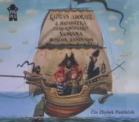 CD Kapitán Adorabl a bambitka černokněžníka Vorána (audiokniha) - Dominik Landsman