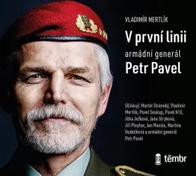 CD V první linii - Armádní generál Petr Pavel (audiokniha) - Vladimír Mertlík