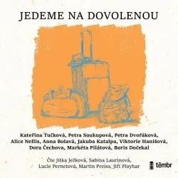 Jedeme na dovolenou (audiokniha) - Petra Dvořáková