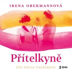CD Přítelkyně (audiokniha) - Irena Obermannová