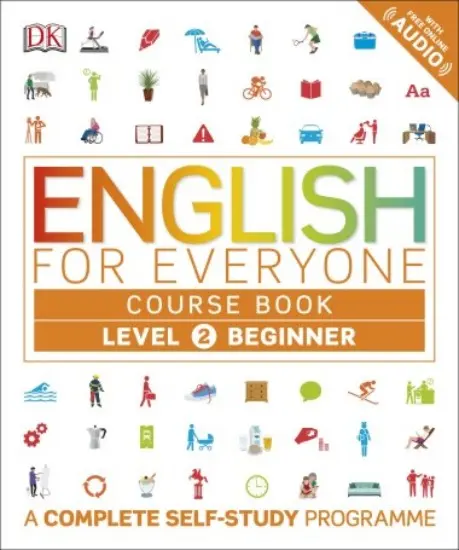 English for Everyone: Course Book - Level 2 Beginner (A Complete Self-Study Programme)
