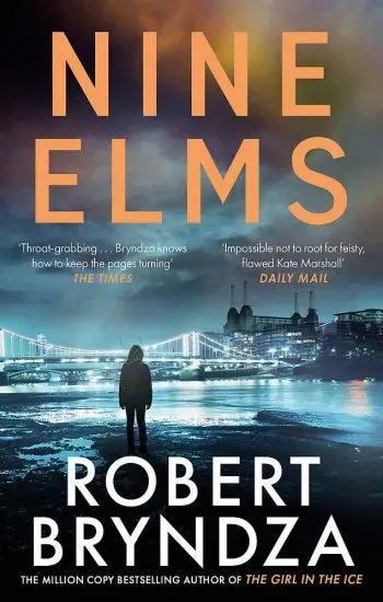 Nine Elms (The thrilling first book in a brand-new, electrifying crime series) - Robert Bryndza