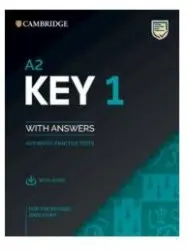 A2 Key 1 for the Revised 2020 Exam - Authentic Practice Tests (Student's Book with Answers with Audio)