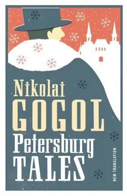 Petersburg Tales: New Translation - Gogol, Nikolai