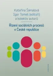 Řízení sociálních procesů v České republice - Kateřina Šámalová