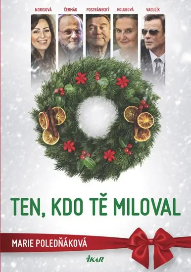 Ten, kdo tě miloval | POLEDŇÁKOVÁ, Marie