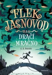 Flek Jasnovod a dračí mračno | PATRICK, S. A.