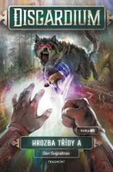 Disgardium: Hrozba třídy A (Kniha 1) - Dan Sugralinov