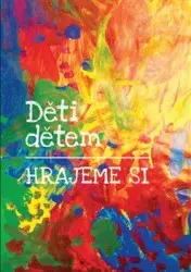 Děti dětem – hrajeme si | PARKANOVÁ, Beata