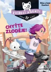 Zvířecí agenti: Chyťte zloděje! - Riina Kaarla, Sami Kaarla
