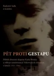 Pět proti gestapu | SEĎA, Radomír