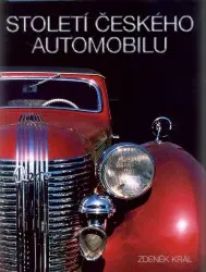 Století českého automobilu | KRÁL, Zdeněk