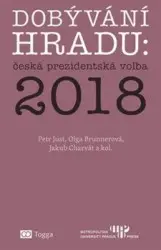Dobývání Hradu: česká prezidentská volba 2018 - Jakub Charvát