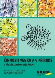 Činnosti venku a v přírodě | JANČAŘÍKOVÁ, Kateřin, KAPUCIÁNOVÁ, Magdalé