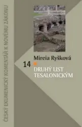 2. list Tesalonickým (Komentár NZ) - Mireia Ryšková