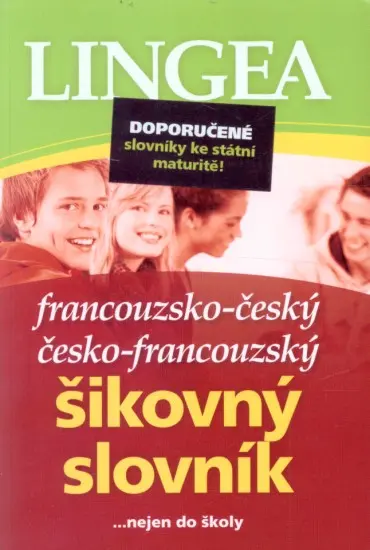 Francouzsko-český, česko-francouzský šikovný slovník...… nejen do školy