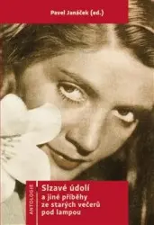 Slzavé údolí (a jiné příběhy ze starých večerů pod lampou) - Pavel Janáček