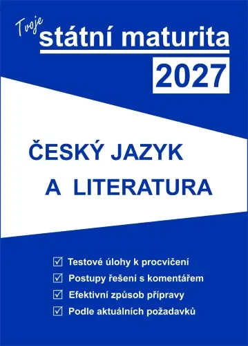 Tvoje státní maturita 2027 - ČJ a literatura